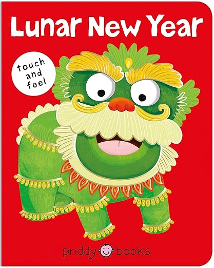 Lunar New Year (Bright Baby Touch & Feel) Book