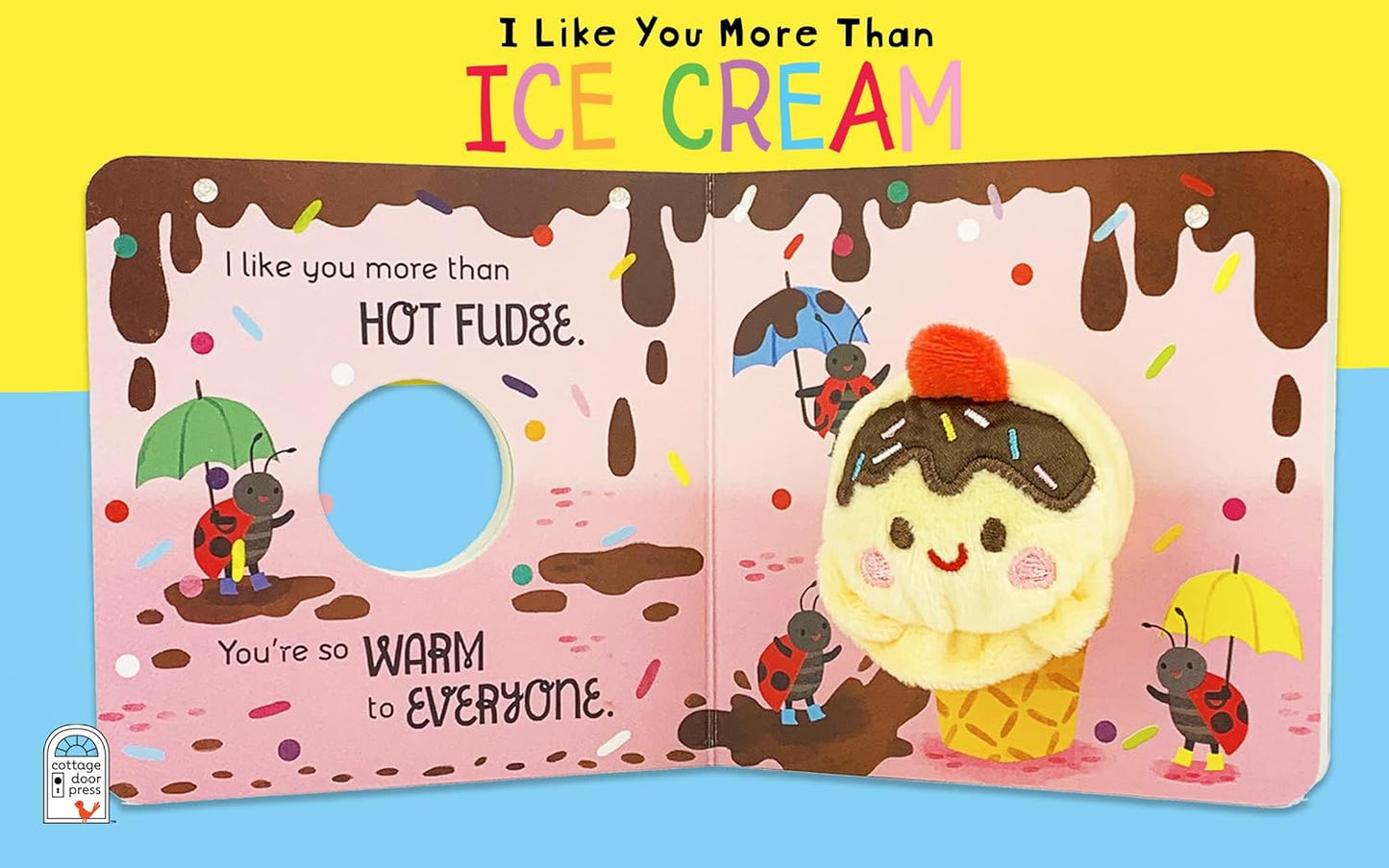 I Like You More Than Ice Cream Finger Puppet Book