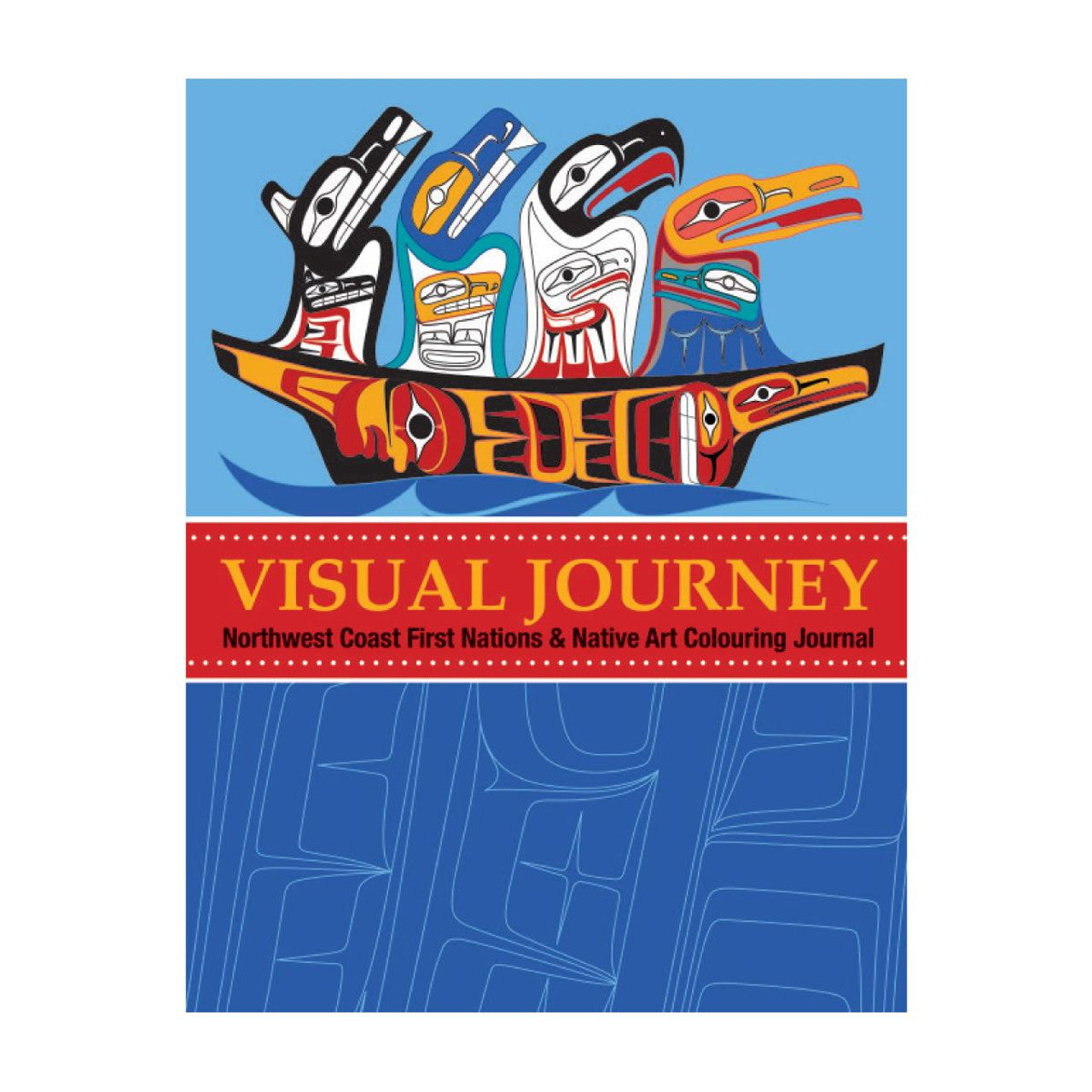 NNW Colouring Book - Visual Journey: Northwest Coast First Nations and Native Art